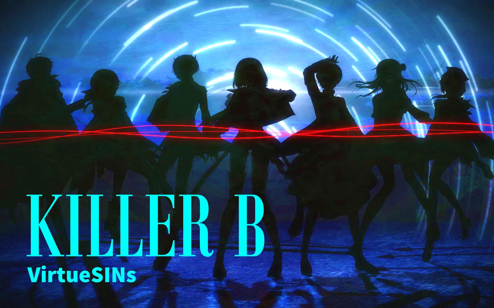 [图]【VirtueSINs】KILLER B【原创PV】