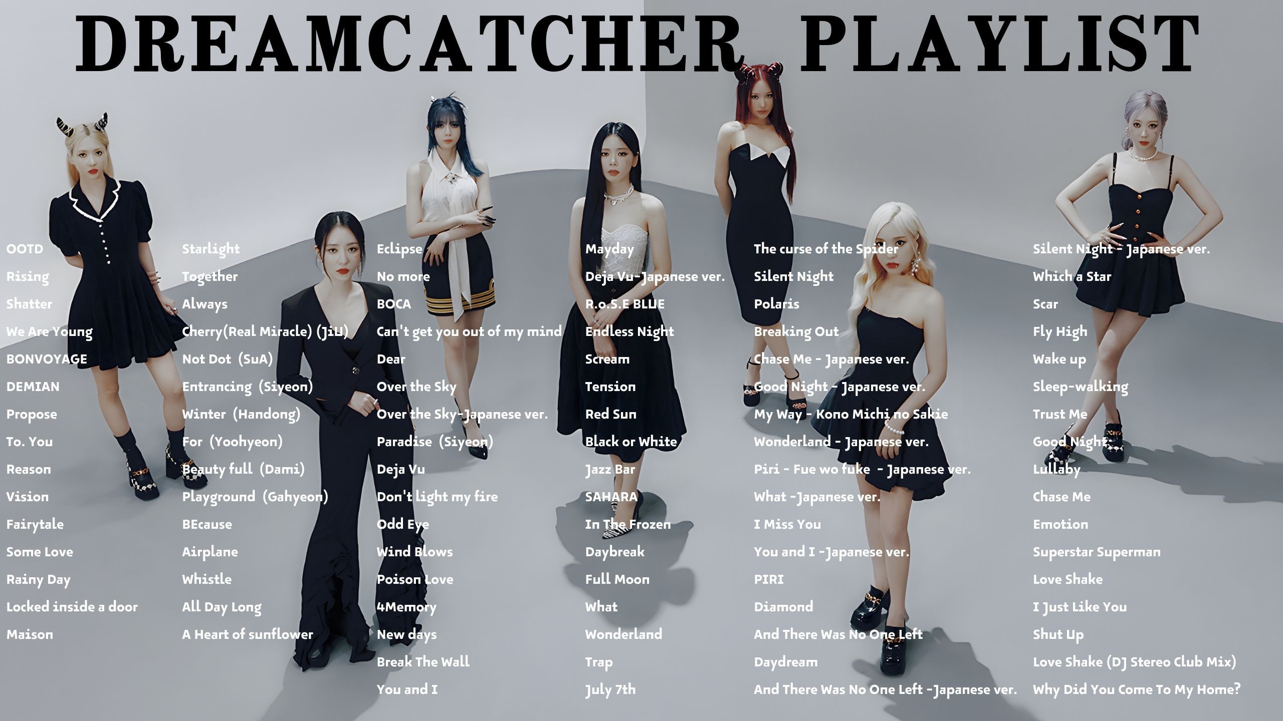 [图]【Dreamcatcher】OOTD时代丨捕梦网全曲歌单丨DREAMCATCHER All SONGS PLAYLIST