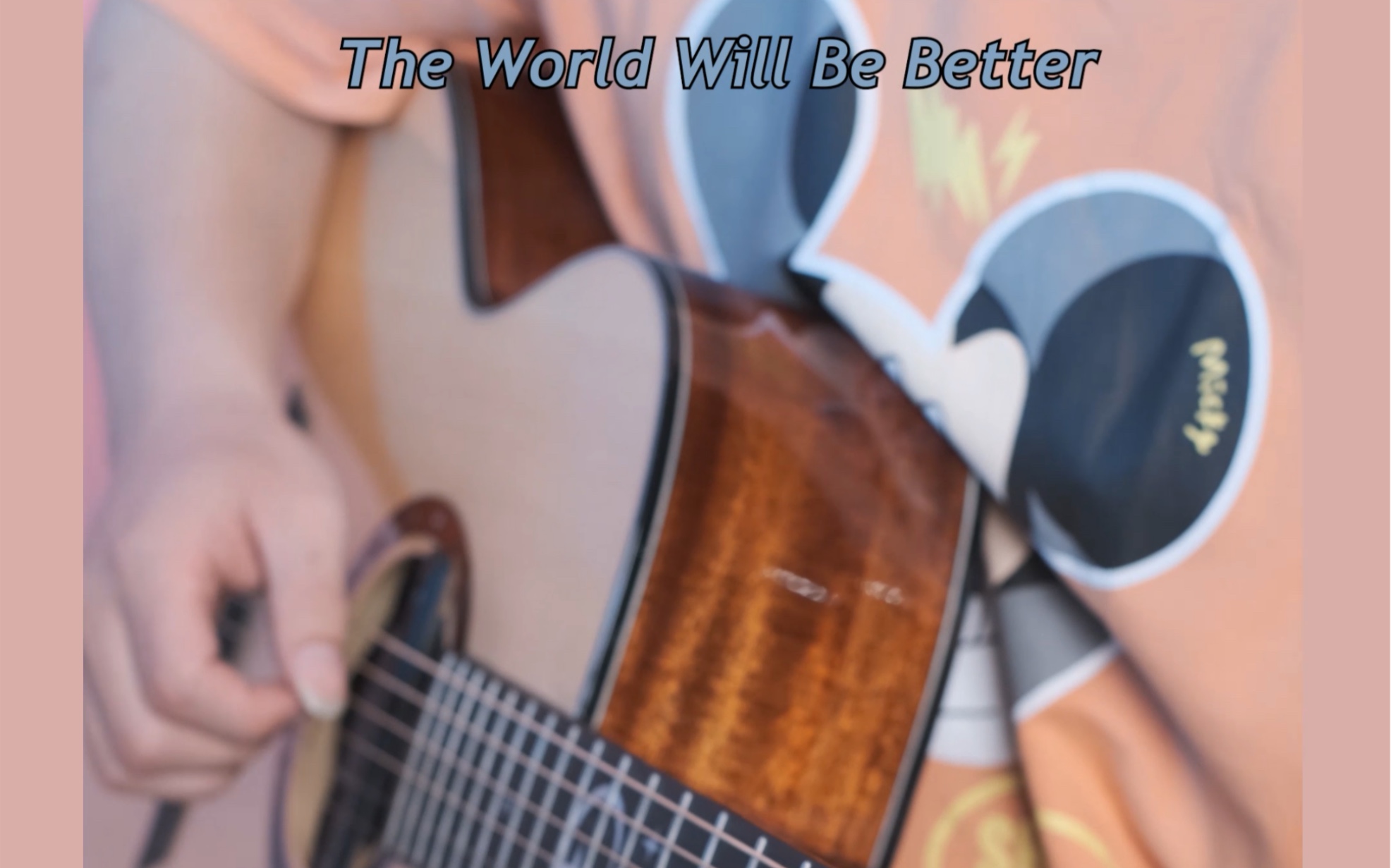 [图]珍惜当下 / 《The World Will Be Better》 指弹 / 曲谱 —凌枫