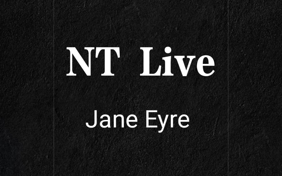 [图]【简爱OST】NT Live Jane Eyre//在我起舞的日子里，没有担心或忧伤；高山矗立眼前，河水奔流不息。