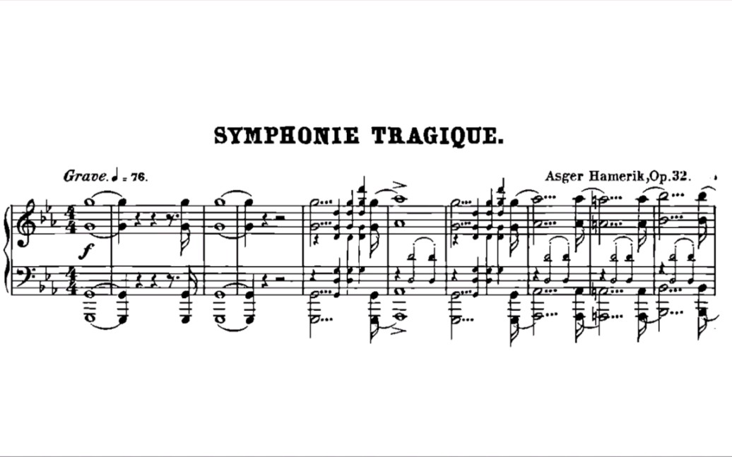 [图]【阿斯格•哈梅里克】第二交响曲“悲剧” (Asger Hamerik – Symphony No.2 'Symphonie tragique')