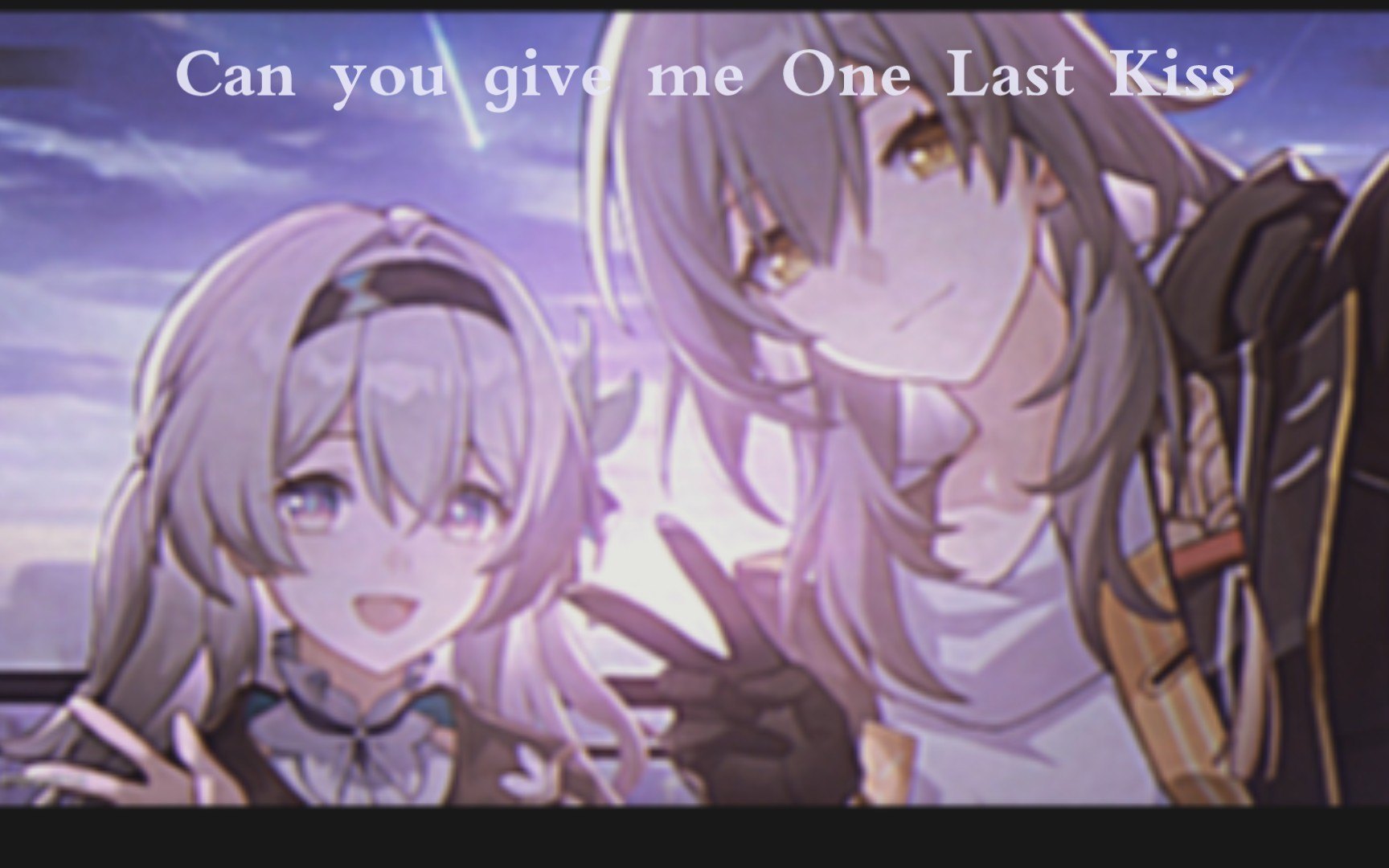 [图]新世纪流萤战士《One Last Kiss》混剪MAD【崩坏星穹铁道*EVA】