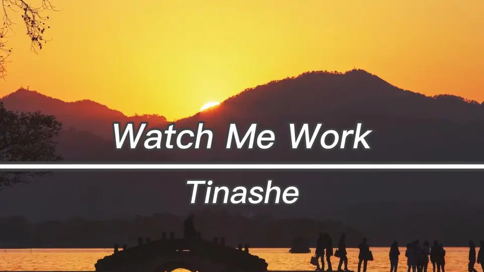 Watch me outlet work tinashe lyrics