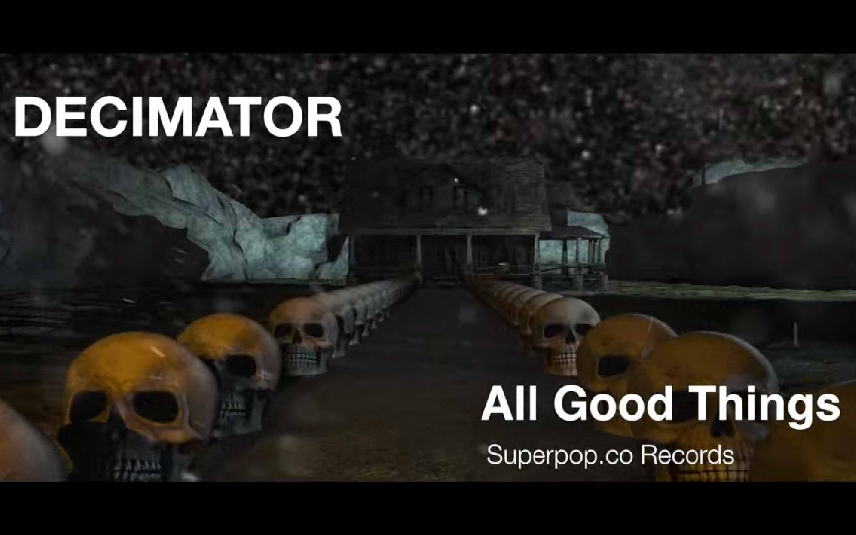 [图]【All Good Things】Decimator（音乐MV）