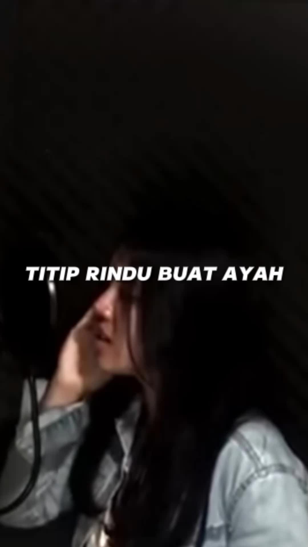 Titip Rindu Buat Ayah封面 | @ kintaniputrimedya @ ebietgade的歌曲 • & &  @ zonamu哔哩哔哩bilibili