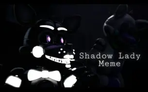 Download Video: |SFM/OC| Shadow Lady // MEME