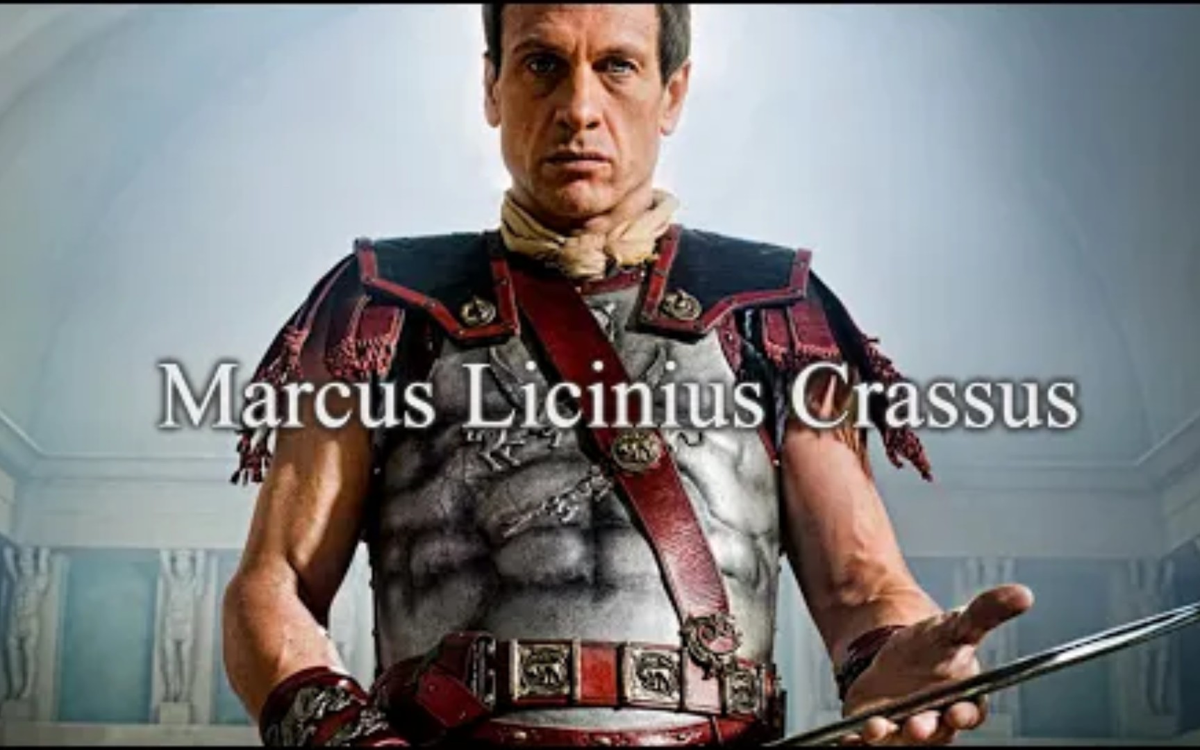 Marcus Licinius Crassus~美剧《斯巴达克斯》中最有钱最有谋略的人物𐟤☞『wwm』哔哩哔哩bilibili