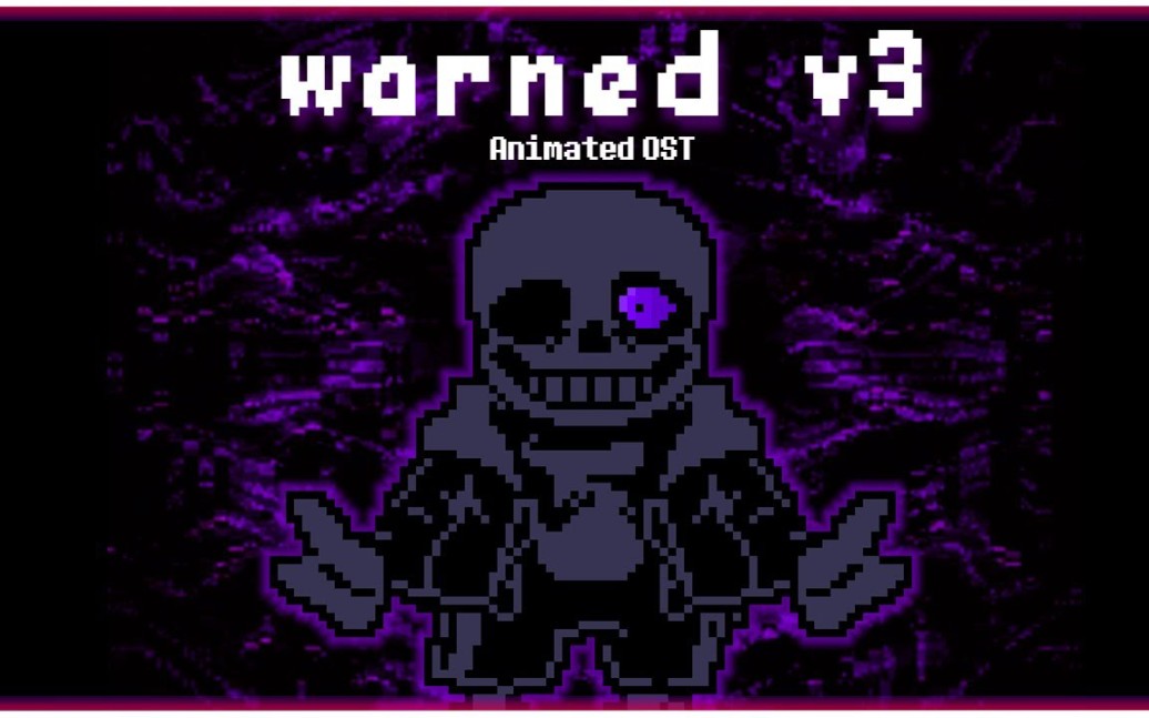 WARNED V3 (Animated OST)哔哩哔哩bilibili