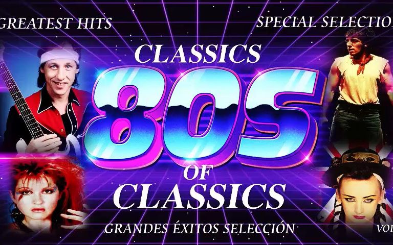 [图]CLASSICS 80S GREATEST HITS GOLDEN SONGS - SELECTION CLÁSICOS DE LOS 80S