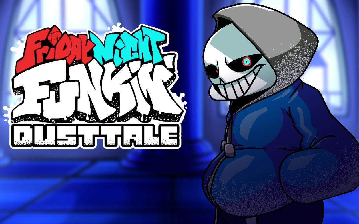 [图]FNFxUNDERTALE 超优质模组 尘埃传说 DUSTTALE REMASTERED 未通关 未剪辑翻车版