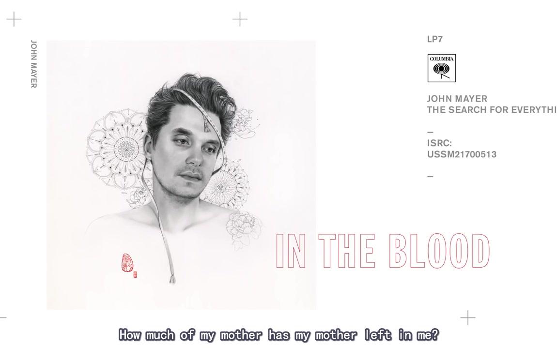 [图]【英文字幕】【John Mayer】 In the Blood