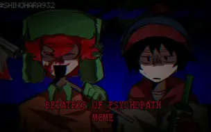 Download Video: 【sp/kytan】BataTrip Of Psychopath MEME