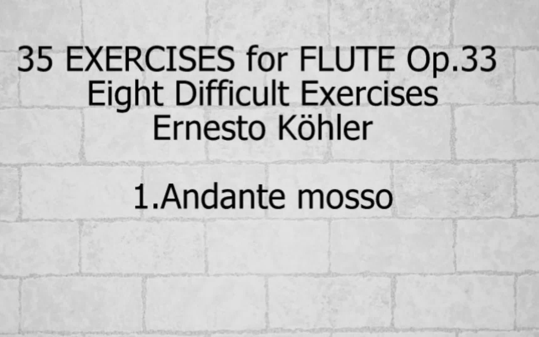 [图]【长笛】科勒 《35首长笛练习曲 Op.33 · 高级》 Exercises for Flute Op.33 Book Ⅲ E.Köhler