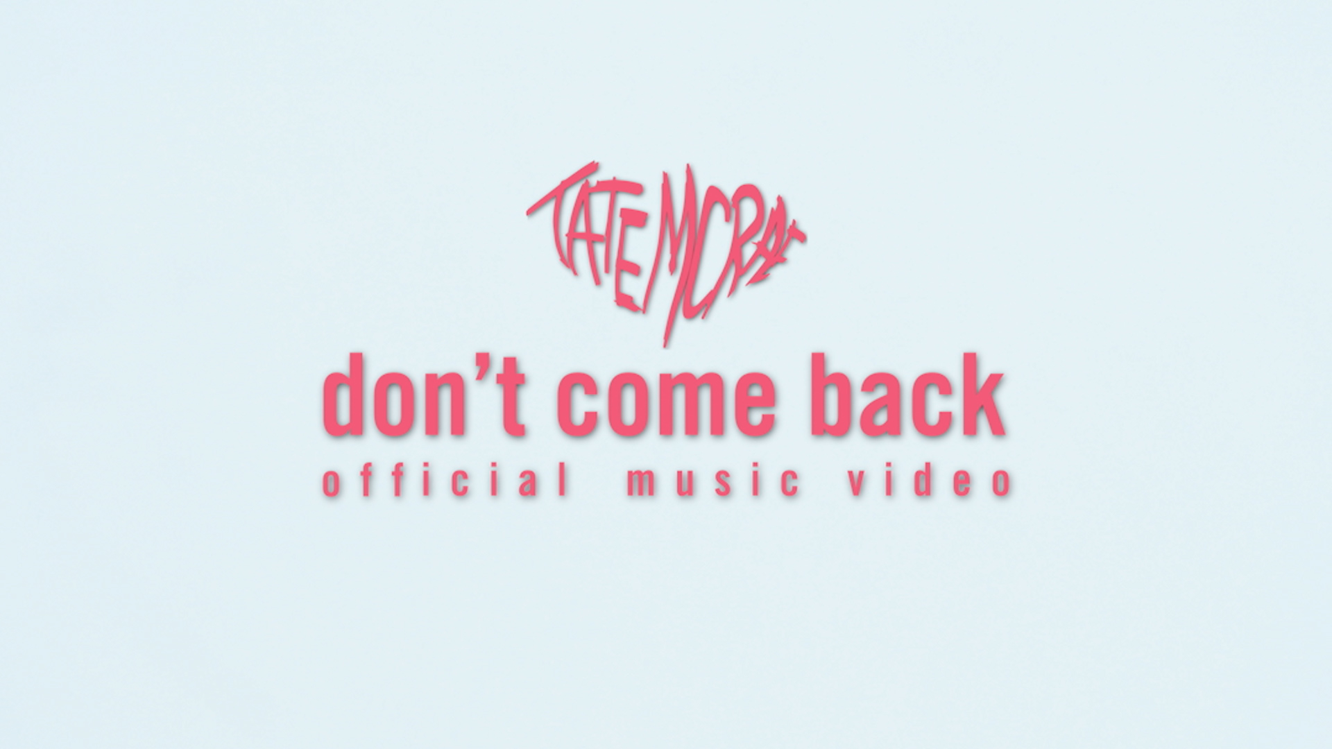 [图]Tate McRae「don't come back (Vertical Video)」