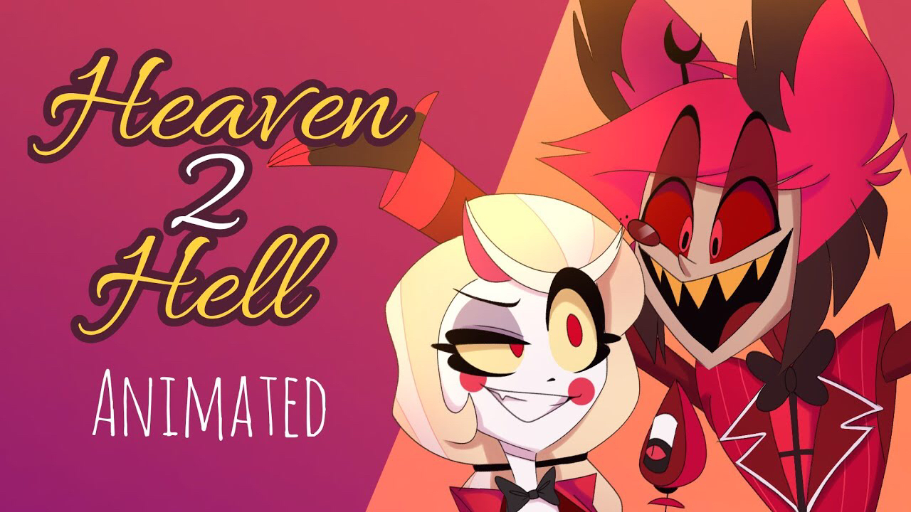 [图]天堂到到地狱但是动画版Heaven 2 hell animated \\ Hazbin hotel