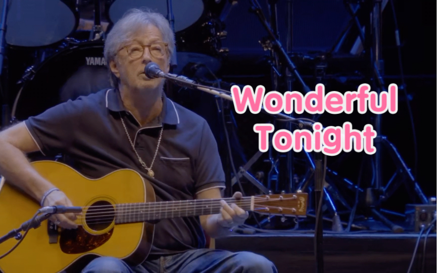 [图]用一生唱此歌（2）—“Wonderful Tonight”