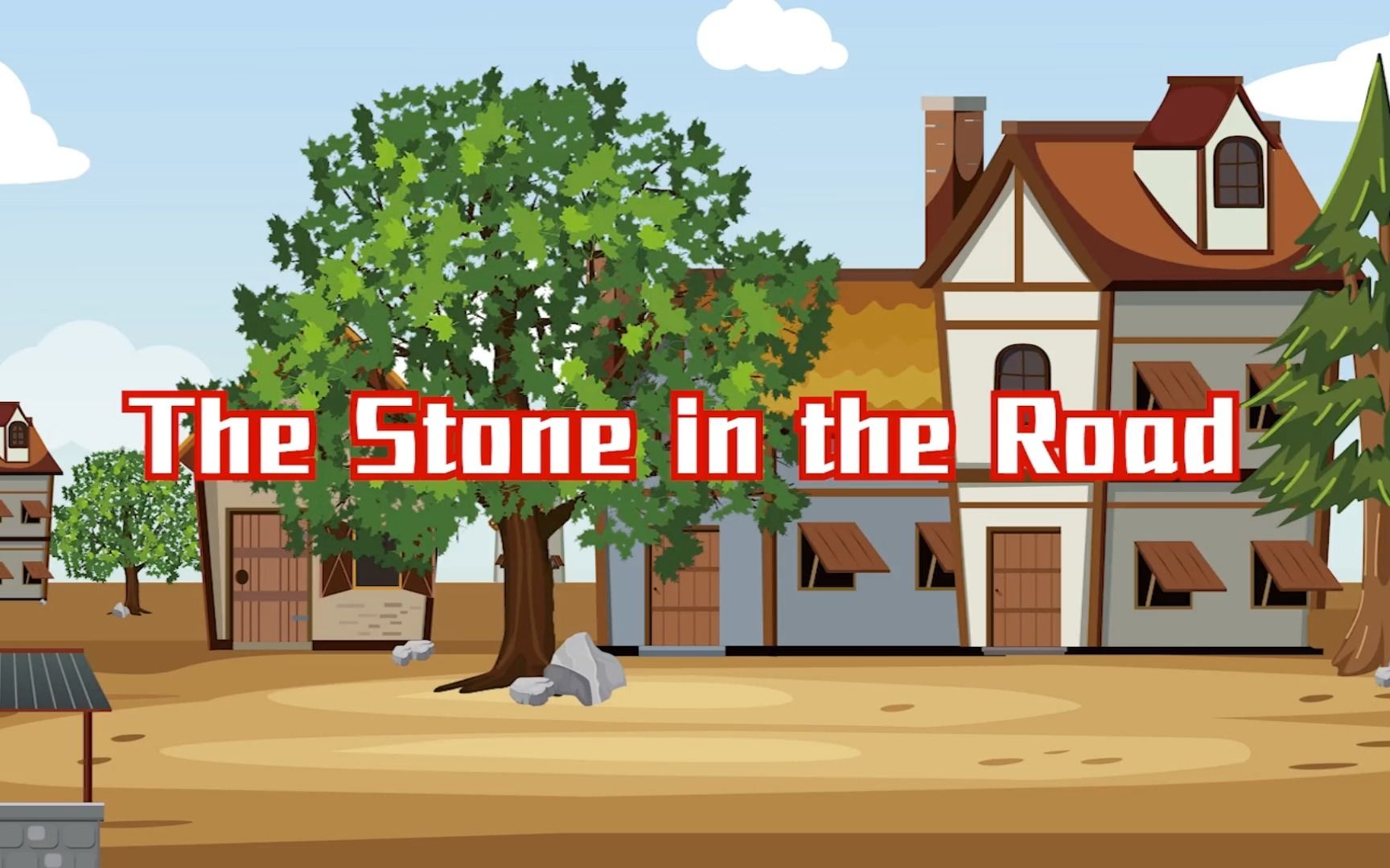 [图]动画英文寓言短片《The stone in the Road》