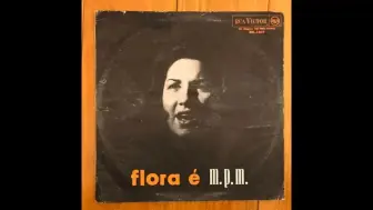 Download Video: 【巴萨诺瓦/桑巴爵士/拉丁】Flora Purim - Flora É M.P.M. （1964）