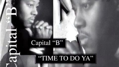 说唱经典Capital “B” - Time To Do Ya (1997 - Album - HipHop, G-Funk