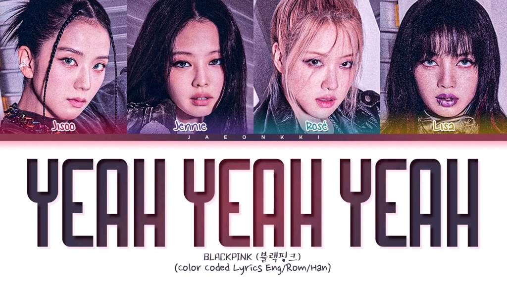 [图]BLACKPINK新曲Yeah Yeah Yeah歌词版公开