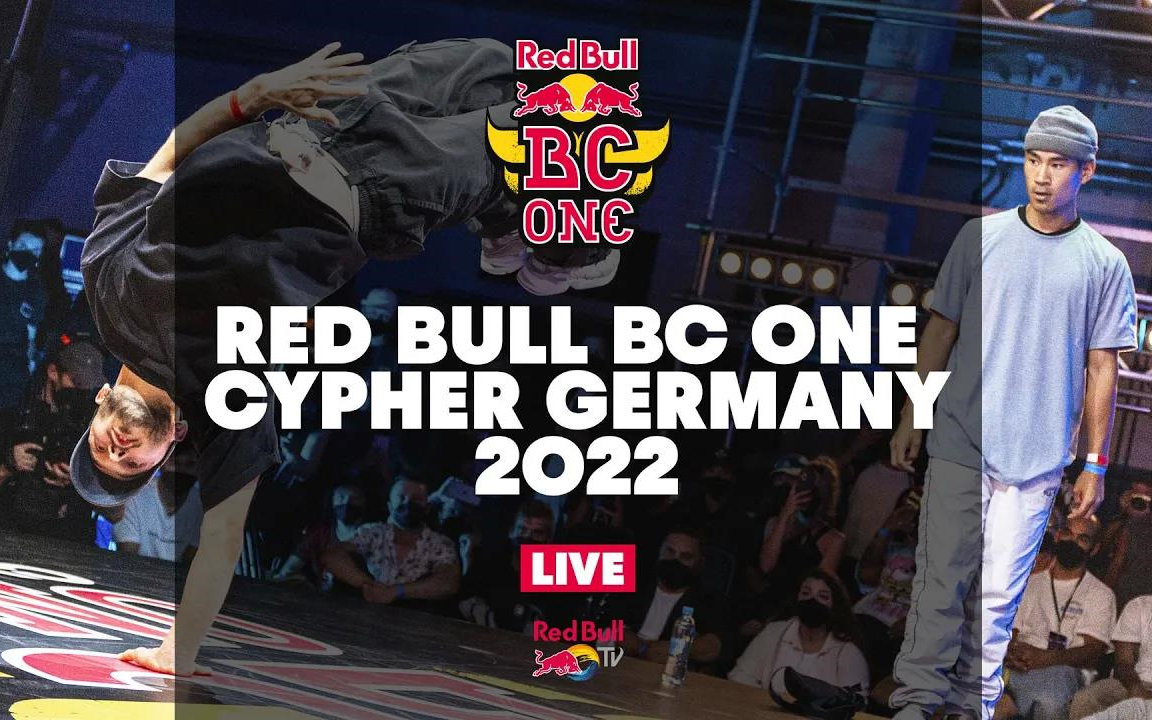 【2022 红牛街舞大赛德国赛区完整版1080p】Red Bull BC One Cypher Germany 2022 LIVESTREAM哔哩哔哩bilibili