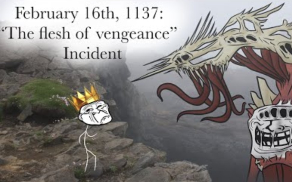 [图][trollge系列/转载]1137年2月16日“复仇之肉”事件