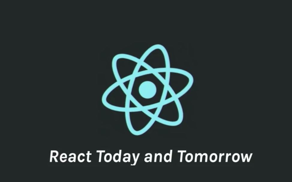 【React Conf 2018】React 的今天和明天中英文双字幕哔哩哔哩bilibili