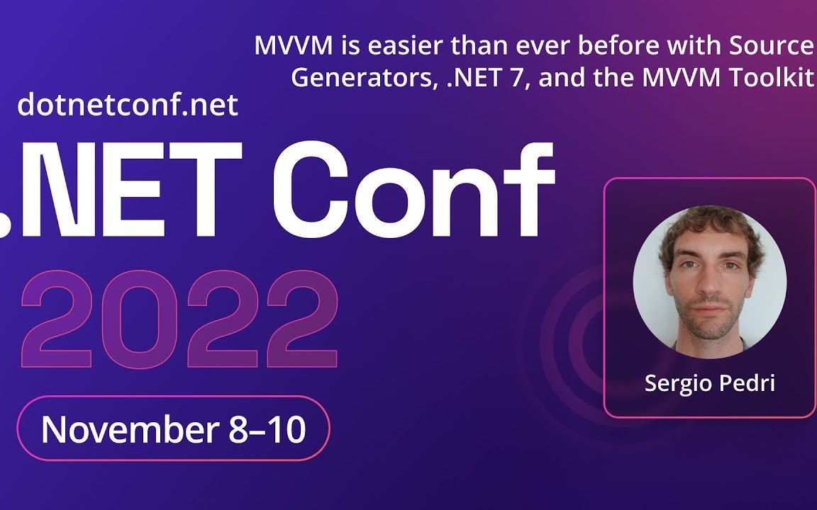 [图]MVVM is easier than ever before with Source Generators, .NET 7 | .NET Conf 2022