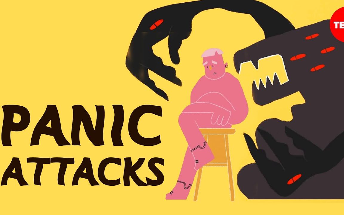 [图]【TEDed】恐慌症是什么？What causes panic attacks, and how can you prevent them？