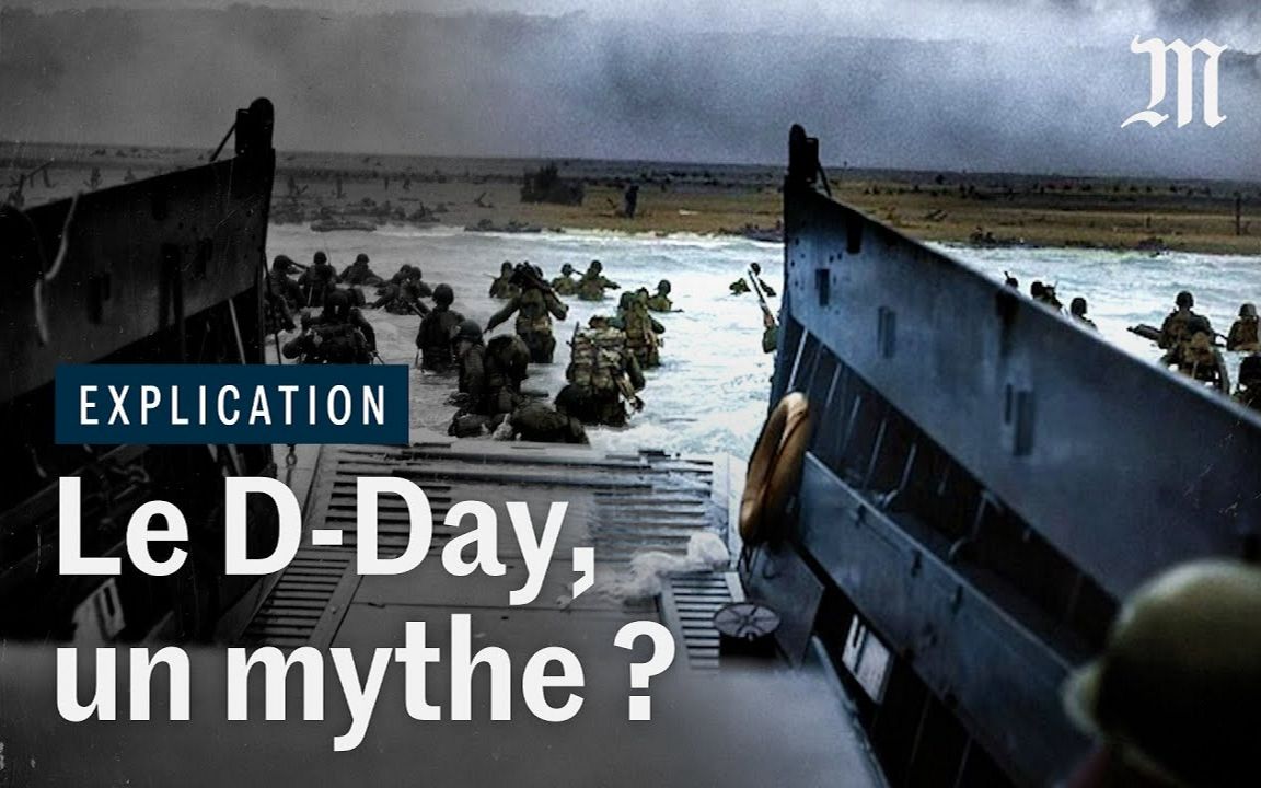 [图]登陆日作战是个神话吗？D-Day lexploit du 6 juin 1944 est-il un mythe？