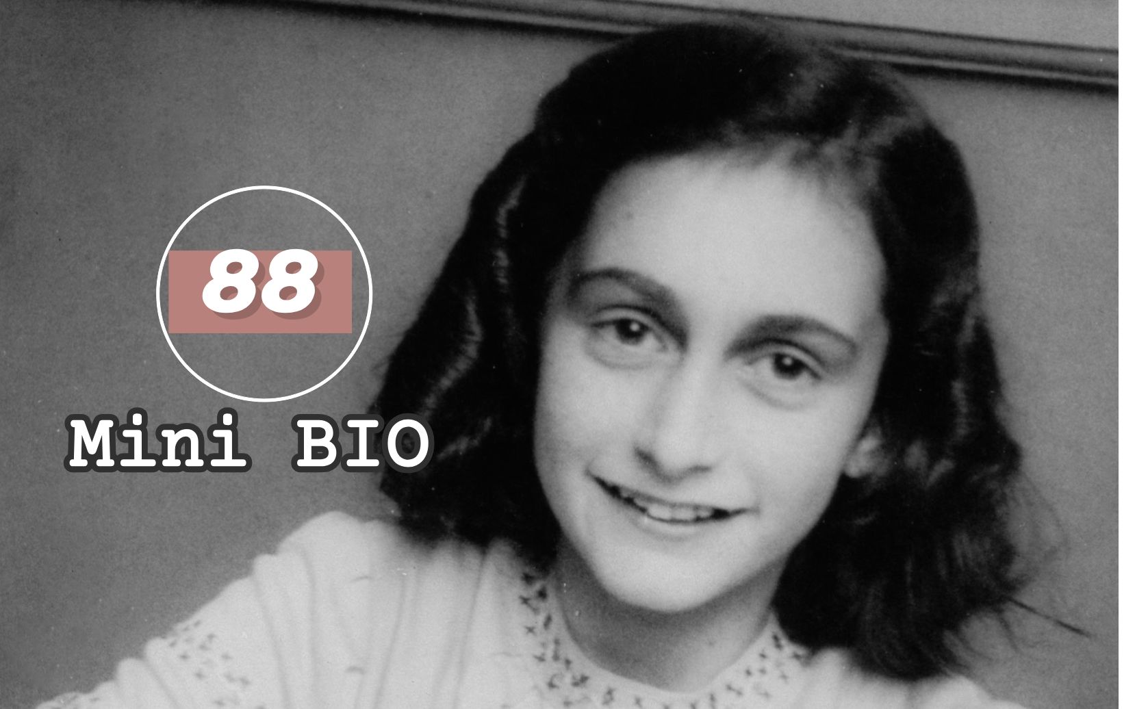 [图]【Mini BIO】迷你人物纪录片系列88：Anne Frank（安妮·弗兰克）【自制中英双字幕】