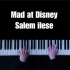 【附钢琴谱】Mad at Disney（钢琴版）