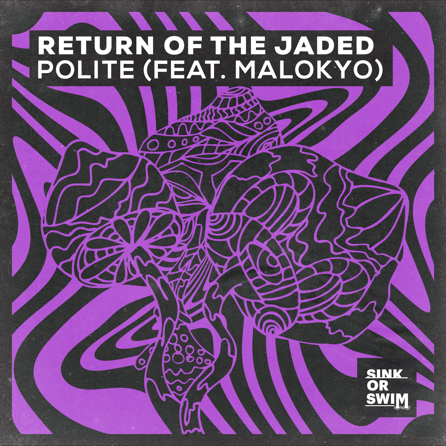 [图]Polite (feat. Malokyo) - Return Of The Jaded