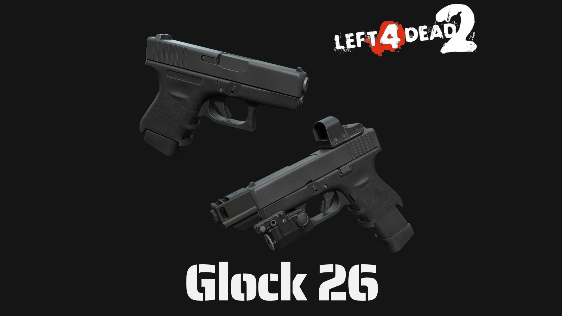 【L4D2创意工坊】Glock26(Pistols)单机游戏热门视频