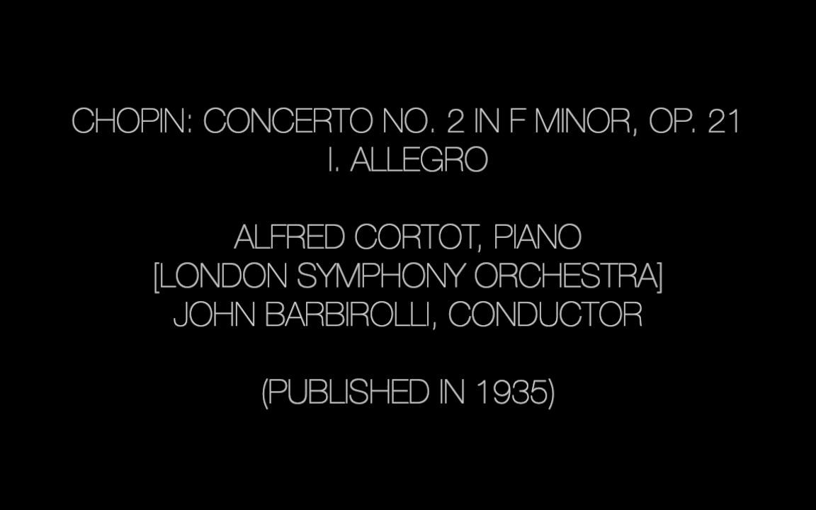 [图]肖邦第二钢琴协奏曲 第一乐章 Alfred Cortot 1935年7月演奏