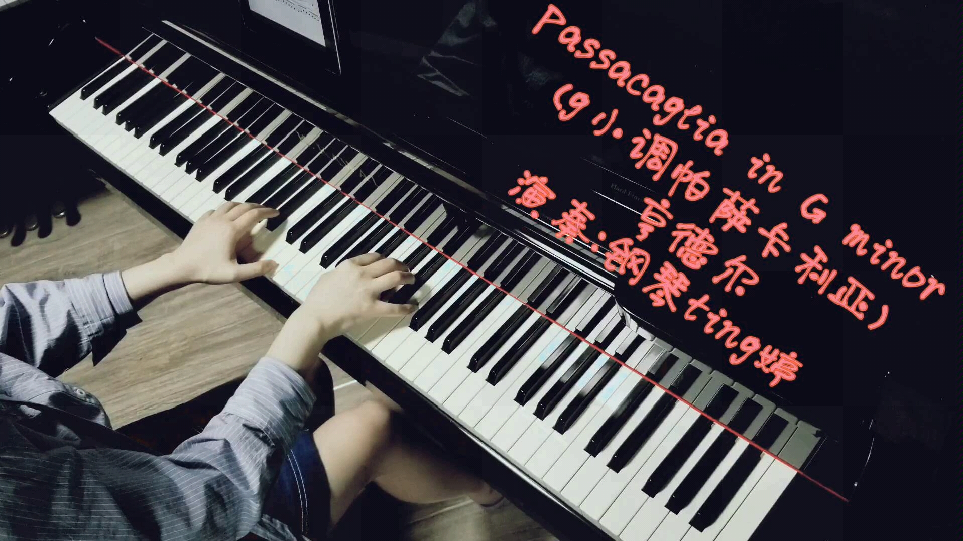 [图]【钢琴】Passacaglia in G minor （g小调帕萨卡利亚） 亨德尔（g小调帕萨卡利亚） 亨德尔，选自亨德尔第七羽管键琴组曲的最后一首