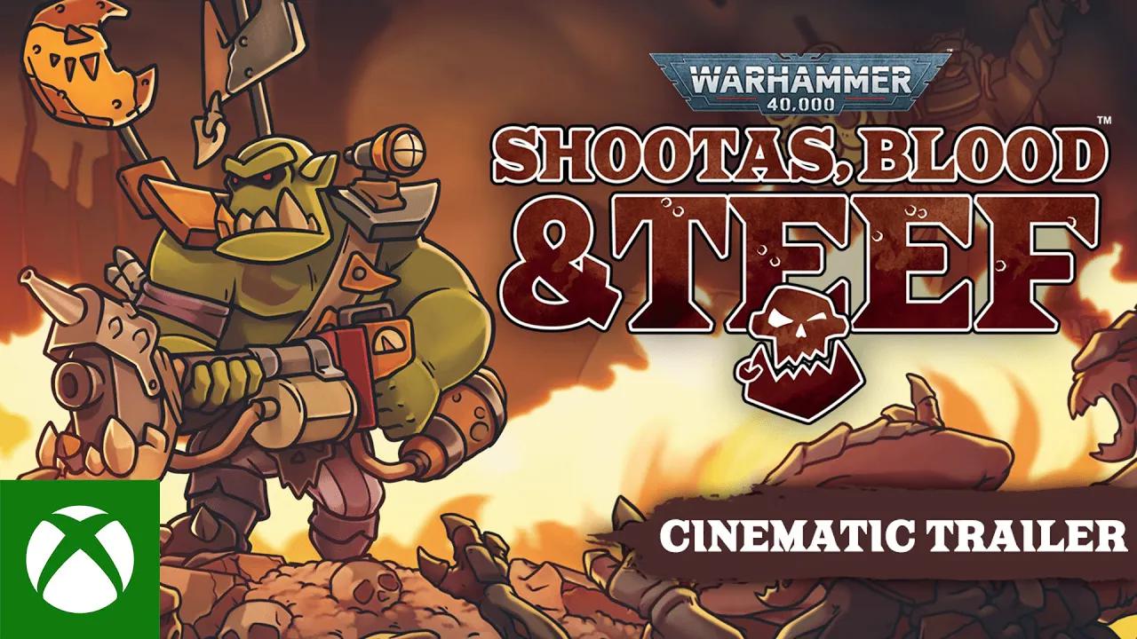 [图]Warhammer 40,000: Shootas, Blood & Teef | Cinematic Trailer