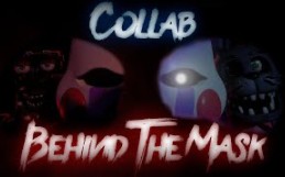 [图](双语特效字幕)FNAF COLLAB ►面具之下 Behind The Mask by @SlyphStorm