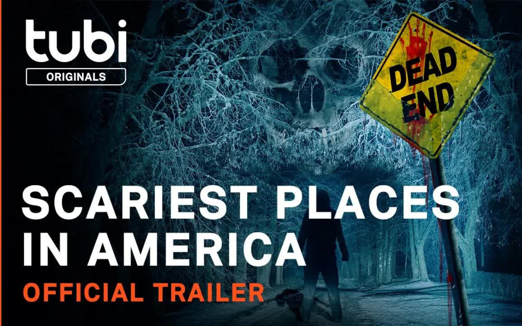 《Scariest Places in America》美国最恐怖的地方 官方预告片 Tubi哔哩哔哩bilibili