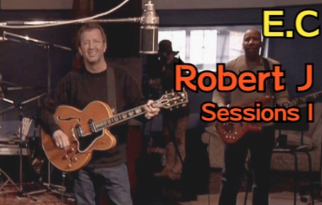 [图]– Sessions For Robert J - 致敬Blues传奇（一）Hi-Res【吉他之神】-Eric Clapton- 巅峰系列 53（加强版）