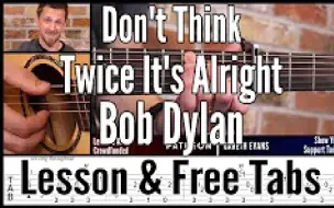 Download Video: Don't Think Twice It's Alright吉他教学（免费谱子） 【Bob Dylan】 Gareth Evans cover