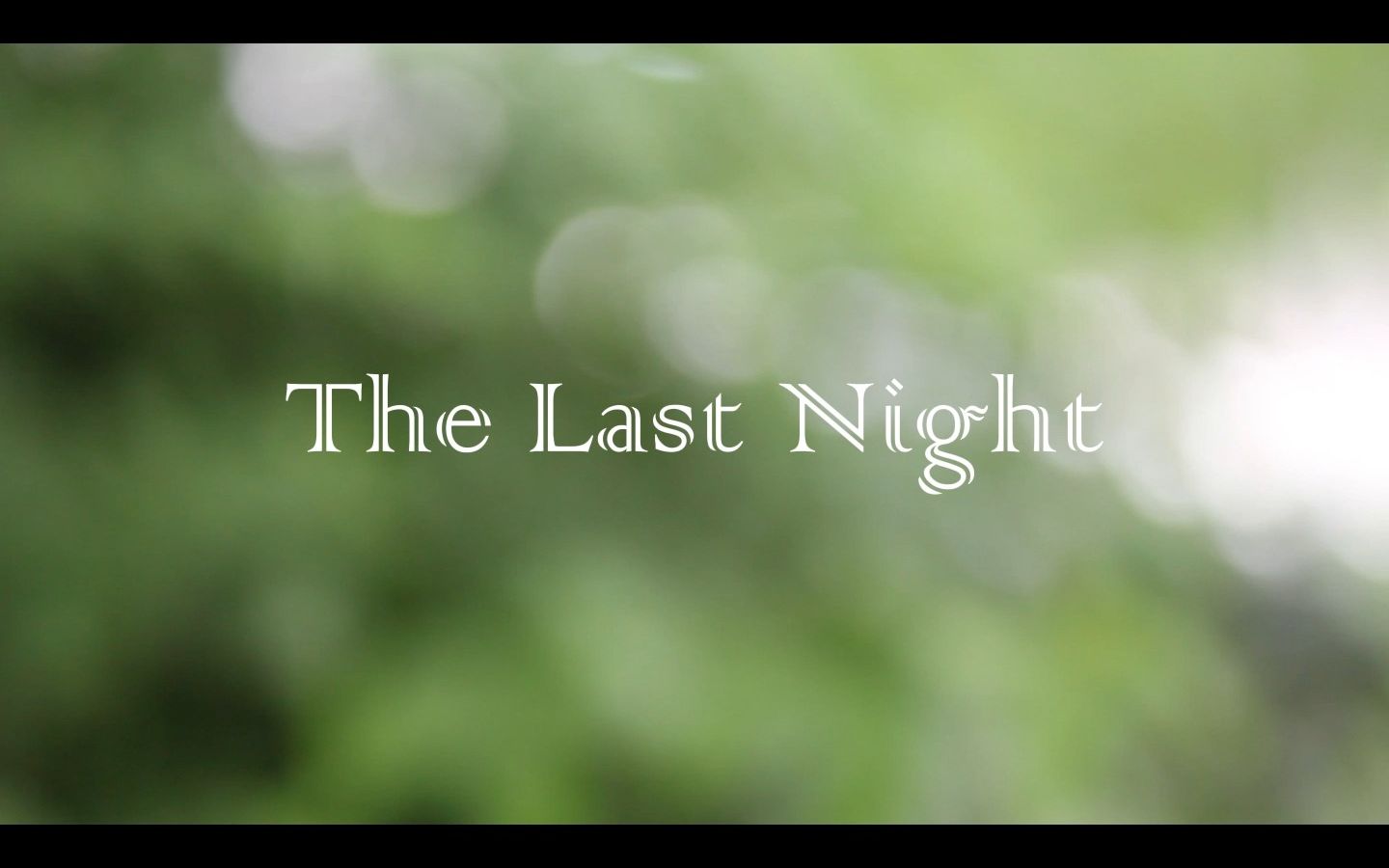 [图]一起来听歌吧||The Last Night