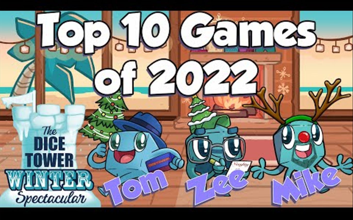 [图]2022年十大桌游 Top 10 Games of 2022： Mike, Zee, Tom, and the People!