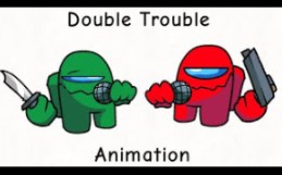 (原作者R1806 Animation's)FNF Vs Impostor Double Trouble Animation Remake哔哩哔哩bilibili