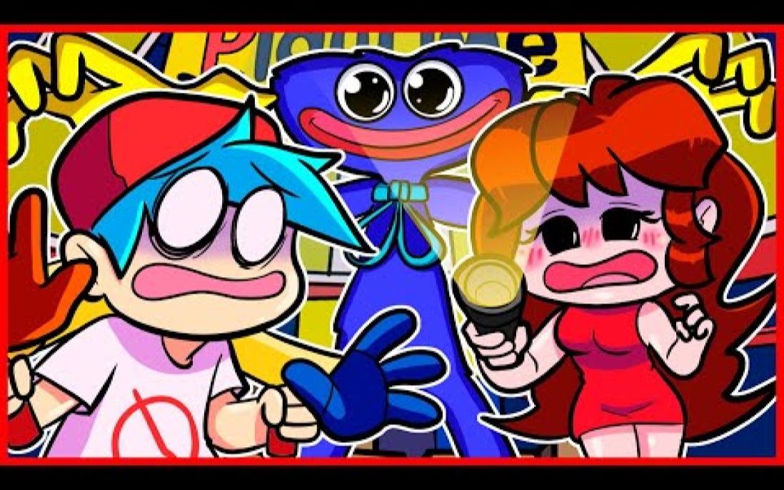 fnf动画如果fnf里的人物玩poppyplaytime