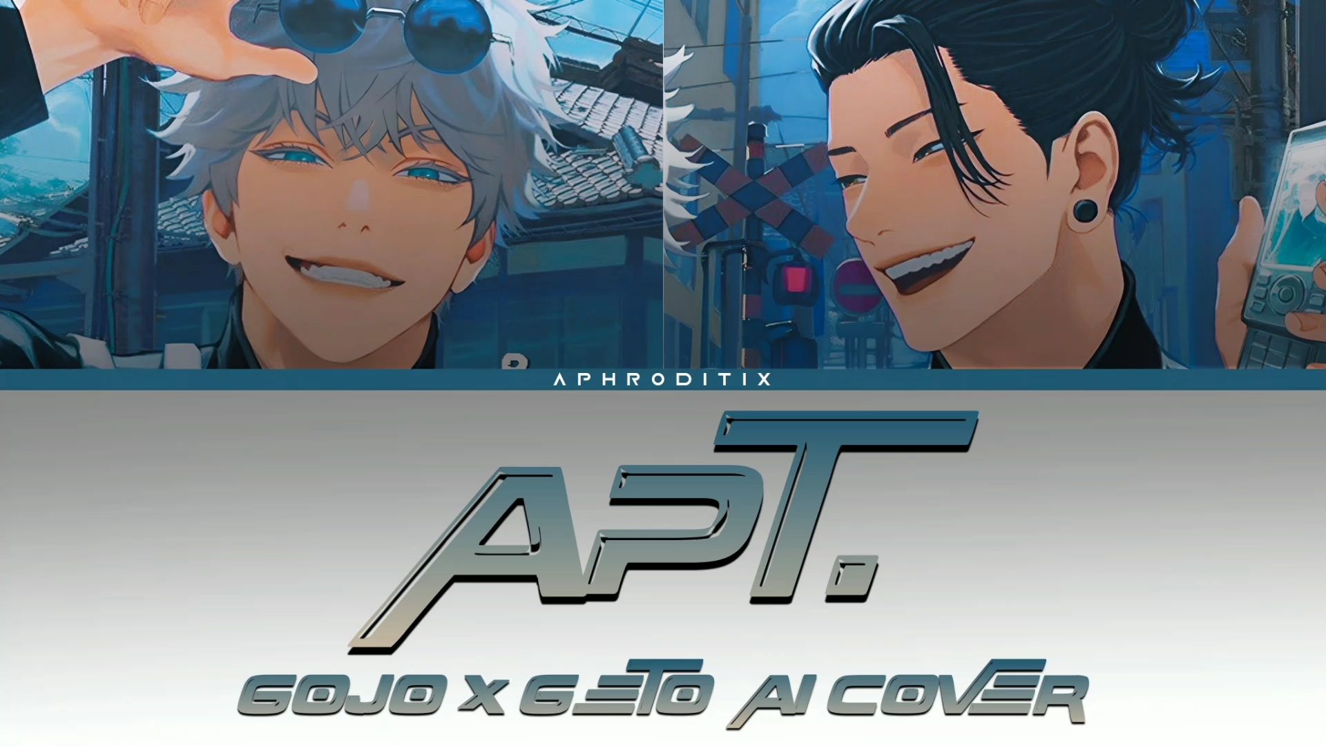 [AI Cover] Gojo x Geto  APT. (Lyrics)哔哩哔哩bilibili