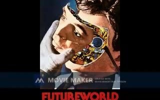 [图]【电影录音剪辑】【美国影片】未来世界 Futureworld (1976)