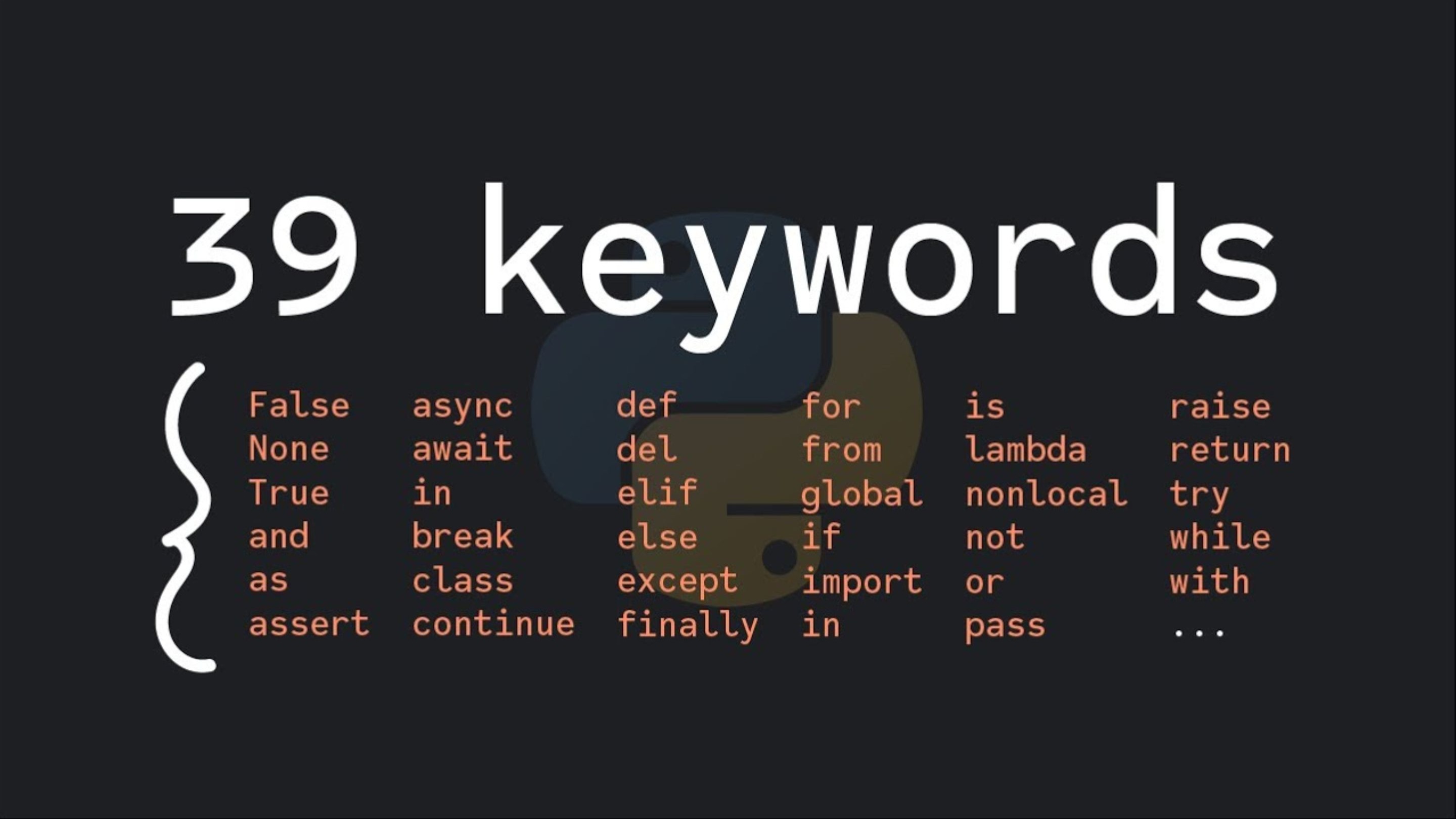 40分钟带你了解Python中所有的关键字