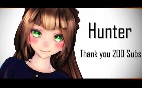 【pame2004 chan!】hunter【79thank you 200 subs79】
