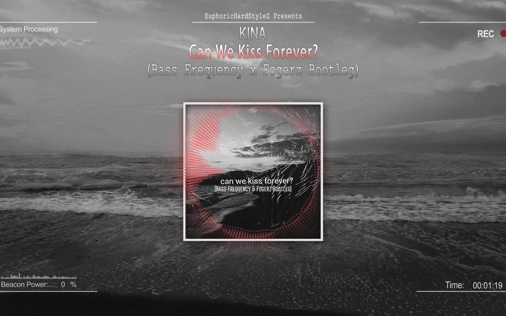 [图]Kina - Can We Kiss Forever? (Bass Frequency x Fogerz Bootleg)